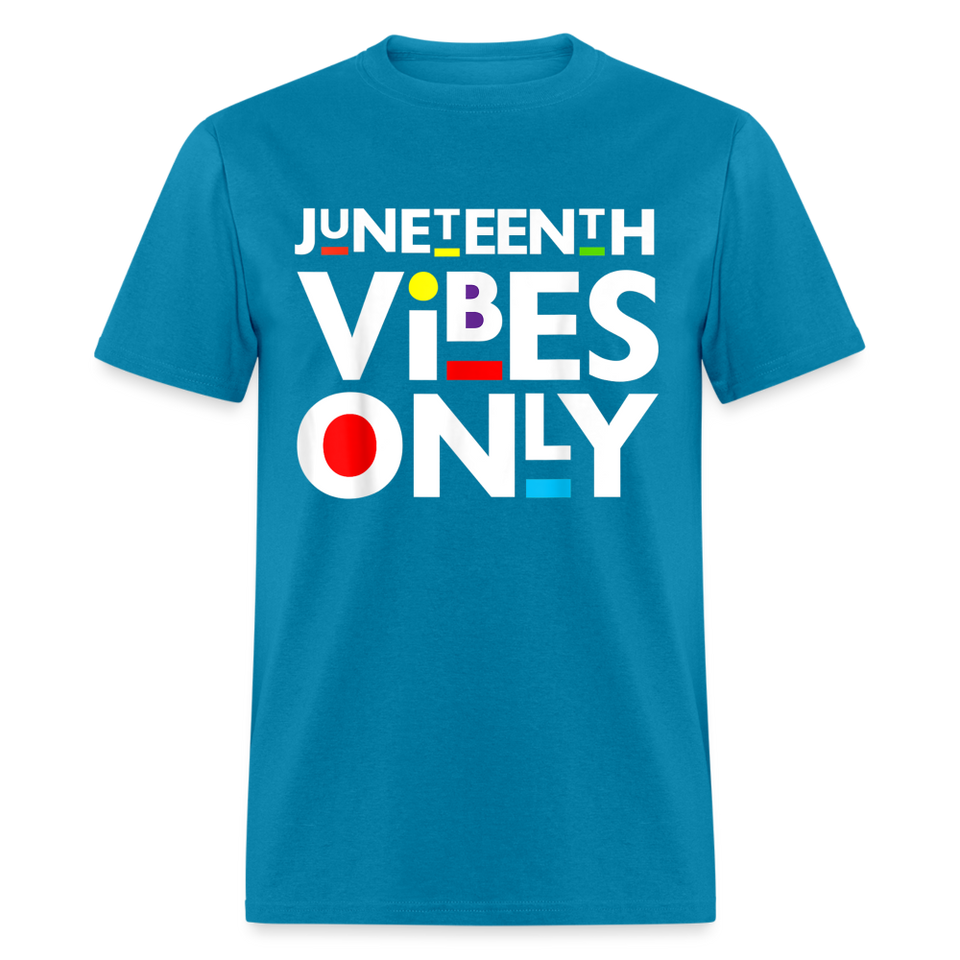 Juneteenth shirt Juneteenth Vibes Only Black History T-Shirt size S-6XL - turquoise