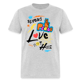 Spread Love Peace Not Hate Shirt Support Peace & Solidarity T-shirt Size S-6XL - heather gray