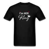 I'm Her KING His QUEEN T-Shirts Matching Couple Shirts Valentine's Day Gift Idea - black