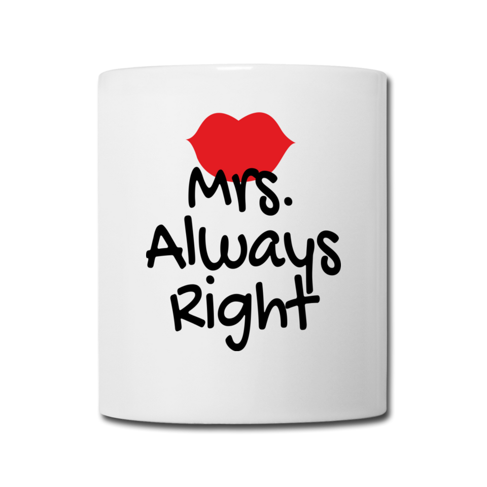 MR. RIGHT & MRS. ALWAYS RIGHT -- Coffee/Tea Mug for Lovers Valentines Gift - white