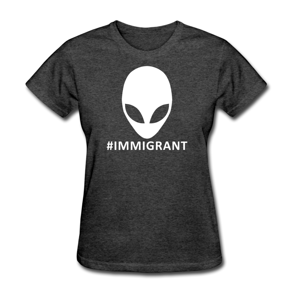 Funny Alien Immigrant Women's T-Shirt - heather black