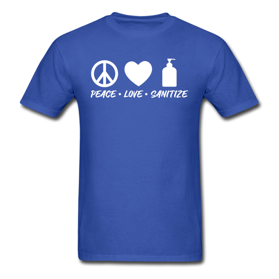 Peace Love Sanitize Social Distancing Funny Quarantine T shirt Gift Size S-6XL - royal blue