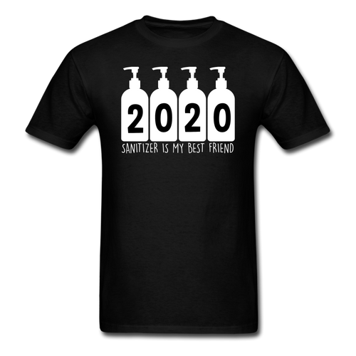 NEW! 2020 Sanitizer is my best friend Quarantined Corona Funny T-shirts S-6XL - black