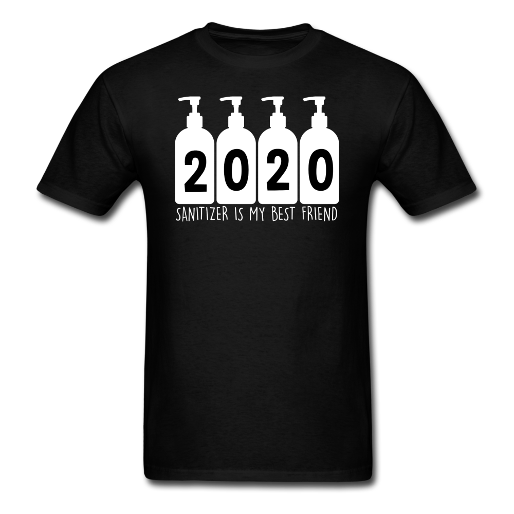 NEW! 2020 Sanitizer is my best friend Quarantined Corona Funny T-shirts S-6XL - black