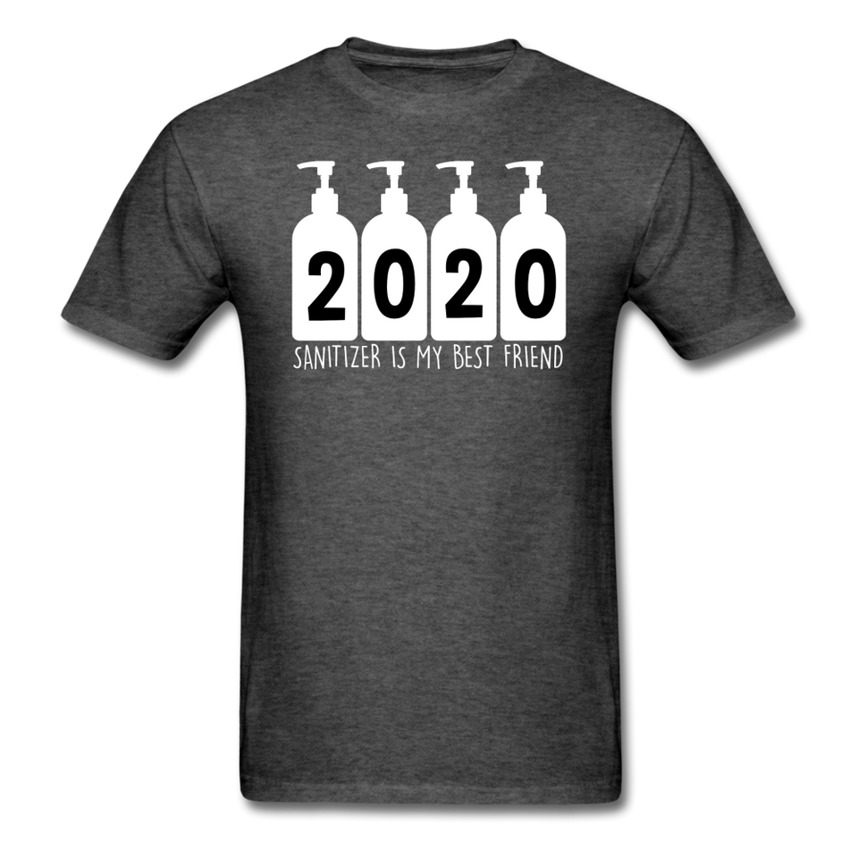 NEW! 2020 Sanitizer is my best friend Quarantined Corona Funny T-shirts S-6XL - heather black