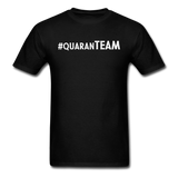Hashtag Quaranteam Social Distancing Funny Quarantine Gift T shirt Size S-6XL - black
