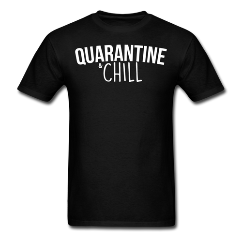 Quarantine & chill social distancing expert Distance funny t shirt size S-6XL - black