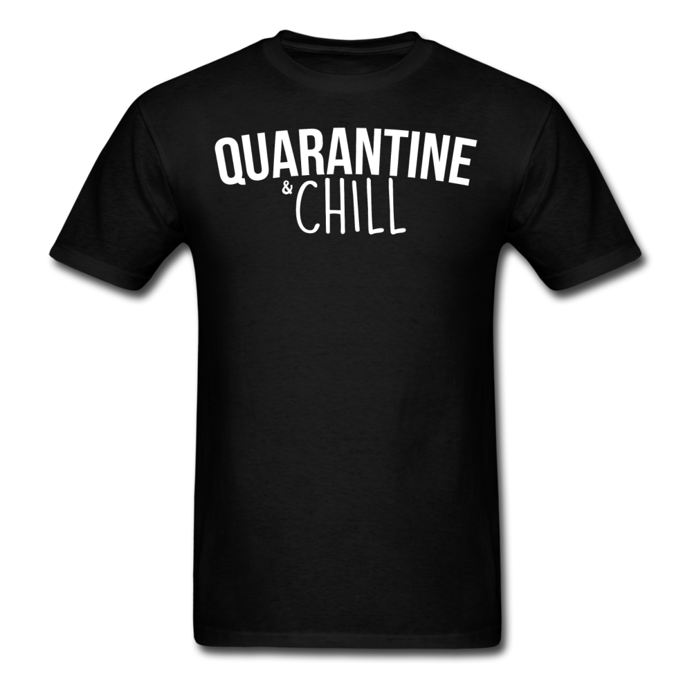 Quarantine & chill social distancing expert Distance funny t shirt size S-6XL - black