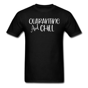 Quarantine and chill social distancing expert Distance funny t shirt size S-6XL - black