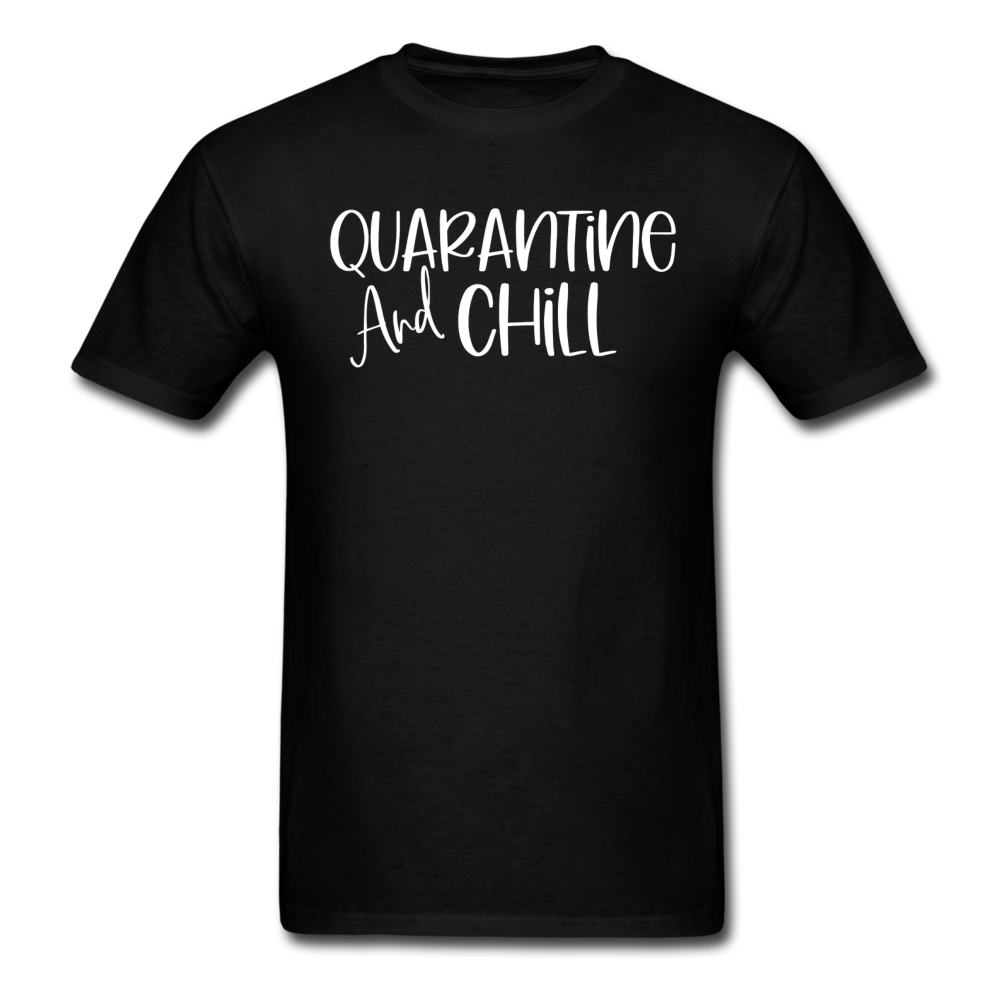 Quarantine and chill social distancing expert Distance funny t shirt size S-6XL - black