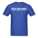 WASH YOUR HANDS Social Distancing and Self-Quarantine T shirt Gift Size S-6XL - royal blue