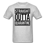 Straight Outta Quarantine Social Distancing Funny Gift T-shirt Size S-6XL - heather gray
