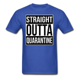 Straight Outta Quarantine Social Distancing Funny Gift T-shirt Size S-6XL - royal blue