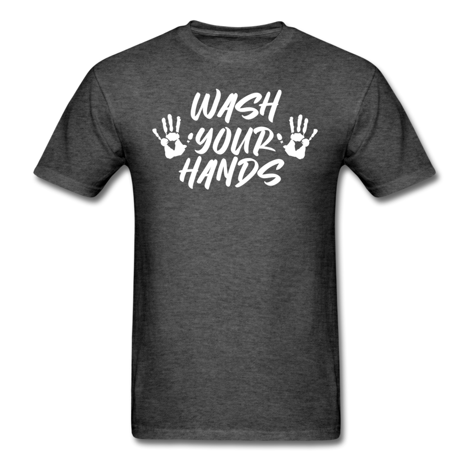 Wash your hands Social Distancing Funny Quarantine T shirt Gift Size S-6XL - heather black