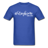 Stay Home Save Lives Social Distancing and Self-Quarantine T shirt Gift S-6XL - royal blue