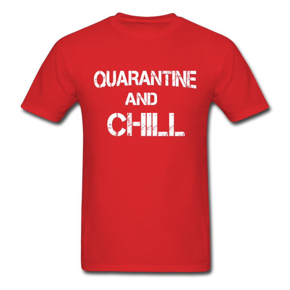 quarantine & chill social distancing and expert Distance t shirt unisex funny - red