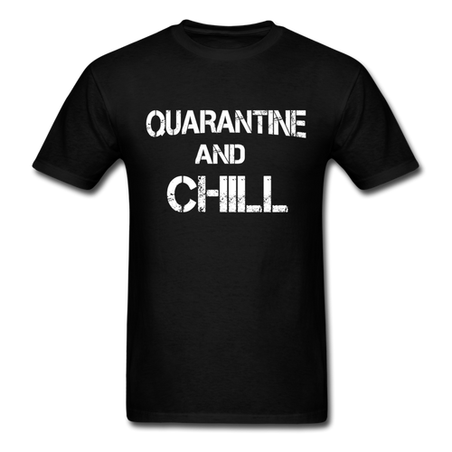 quarantine & chill social distancing and expert Distance t shirt unisex funny - black