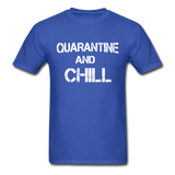quarantine & chill social distancing and expert Distance t shirt unisex funny - royal blue