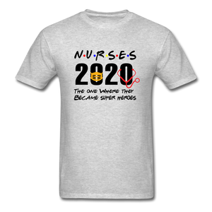 Nurses 2020 The One Where They Became Super Heroes Social Distancing T-Shirt - heather gray