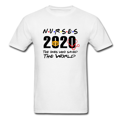 Nurses 2020 The Ones Who Saved The World Social Distancing T-Shirt Size S-6XL - white