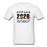 Nurses 2020 The Ones Who Saved The World Social Distancing T-Shirt Size S-6XL - white