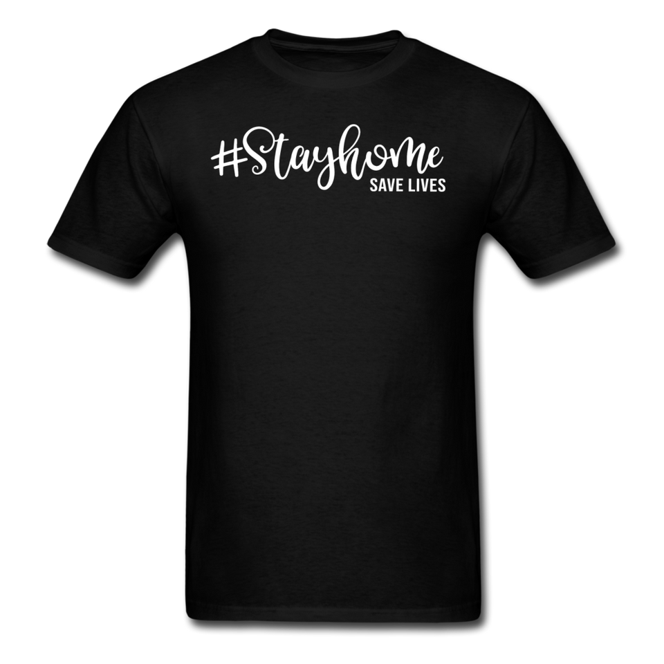 Stay Home Save Lives Shirt Social Distancing Self-Quarantine T-shirt Size S-6XL - black