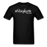Stay Home Save Lives Shirt Social Distancing Self-Quarantine T-shirt Size S-6XL - black