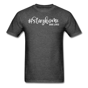 Stay Home Save Lives Shirt Social Distancing Self-Quarantine T-shirt Size S-6XL - heather black