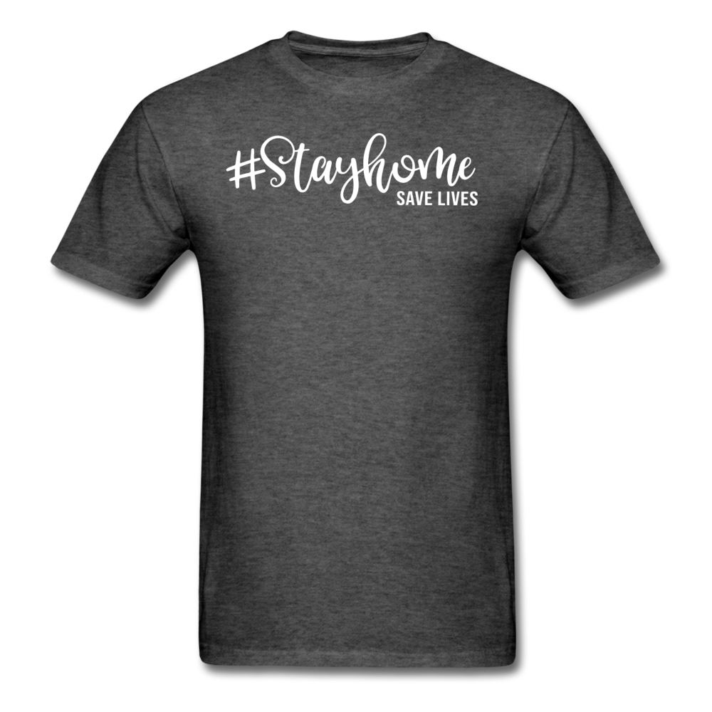 Stay Home Save Lives Shirt Social Distancing Self-Quarantine T-shirt Size S-6XL - heather black