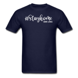 Stay Home Save Lives Shirt Social Distancing Self-Quarantine T-shirt Size S-6XL - navy