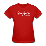 Stay Home Save Lives Shirt Social Distancing Self-Quarantine Women's T-Shirt - red