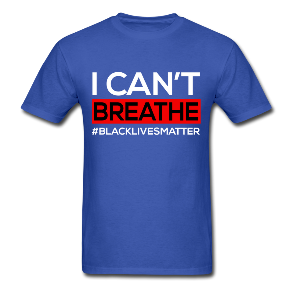 I Cant Breathe Mens Shirts Protest Tees BLM Black Lives Matter Size S-6XL - royal blue