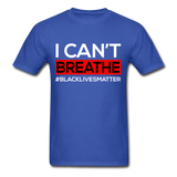 I Cant Breathe Mens Shirts Protest Tees BLM Black Lives Matter Size S-6XL - royal blue