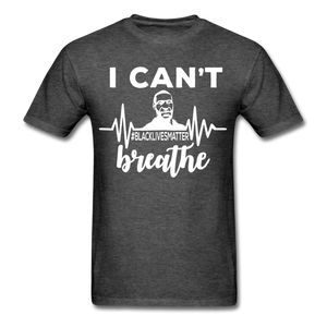I Cant Breathe Mens Shirts Protest Tees BLM Black Lives Matter Size S-6XL - heather black