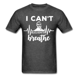 I Cant Breathe Mens Shirts Protest Tees BLM Black Lives Matter Size S-6XL - heather black