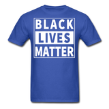Black Lives Matter T Shirt Size S-6XL - royal blue