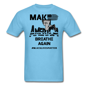 Black Lives Matter T Shirt Make America Breathe Again BLM T-Shirt Size S-6XL - aquatic blue