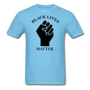 Black Lives Matter T-Shirt - aquatic blue