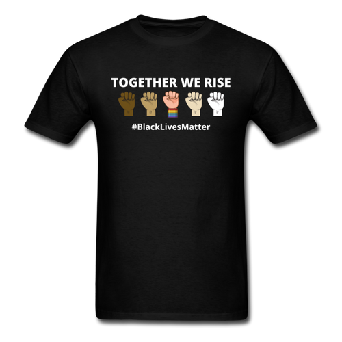 Together We Rise - Black Lives Matter T Shirt - black