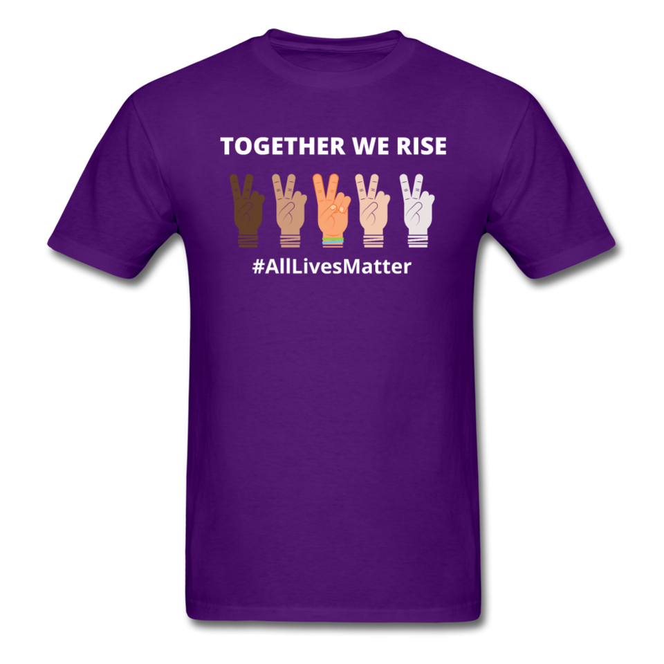 Together We Rise - All Lives Matter T Shirt - purple