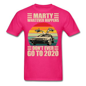Marty Whatever Happens Don't Ever Go To 2020 Vintage Men's T-Shirt Cotton Tee - fuchsia