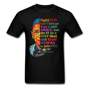 Ruth Bader Ginsburg fan gift Fight for the things you care about RBG T-Shirt - black