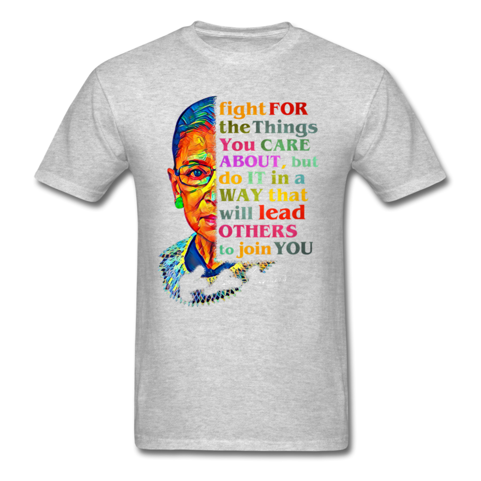 Ruth Bader Ginsburg fan gift Fight for the things you care about RBG T-Shirt - heather gray