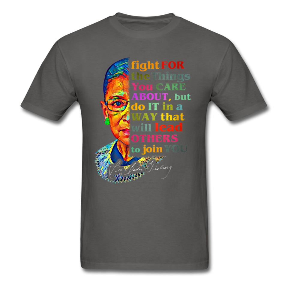 Ruth Bader Ginsburg fan gift Fight for the things you care about RBG T-Shirt - charcoal