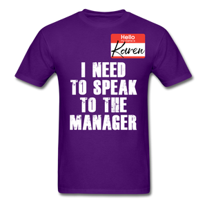 Hello My Name Is Karen Shirt I Need To Speak To The Manager T-shirt Size S-6XL - purple