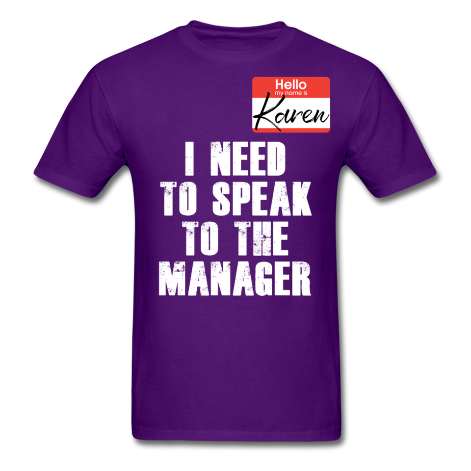 Hello My Name Is Karen Shirt I Need To Speak To The Manager T-shirt Size S-6XL - purple