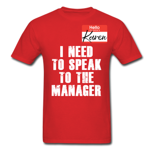 Hello My Name Is Karen Shirt I Need To Speak To The Manager T-shirt Size S-6XL - red