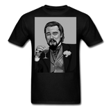 Leonardo DiCaprio Shirt Django Unchained Funny Meme T-Shirt S-6XL - black