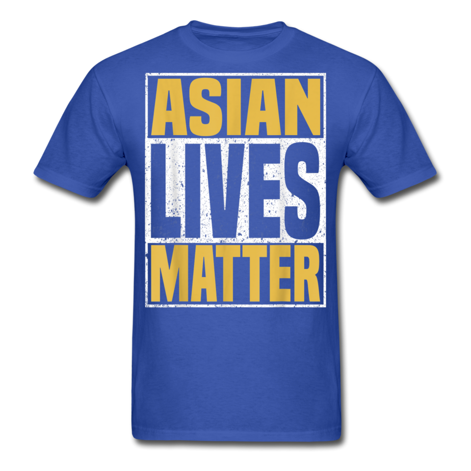 Asian Lives Matter Shirt Stop Asian Hate Racism Shirt Asian T-Shirt Size S-6XL - royal blue