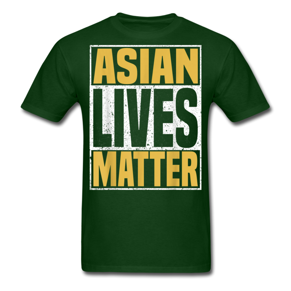 Asian Lives Matter Shirt Stop Asian Hate Racism Shirt Asian T-Shirt Size S-6XL - forest green